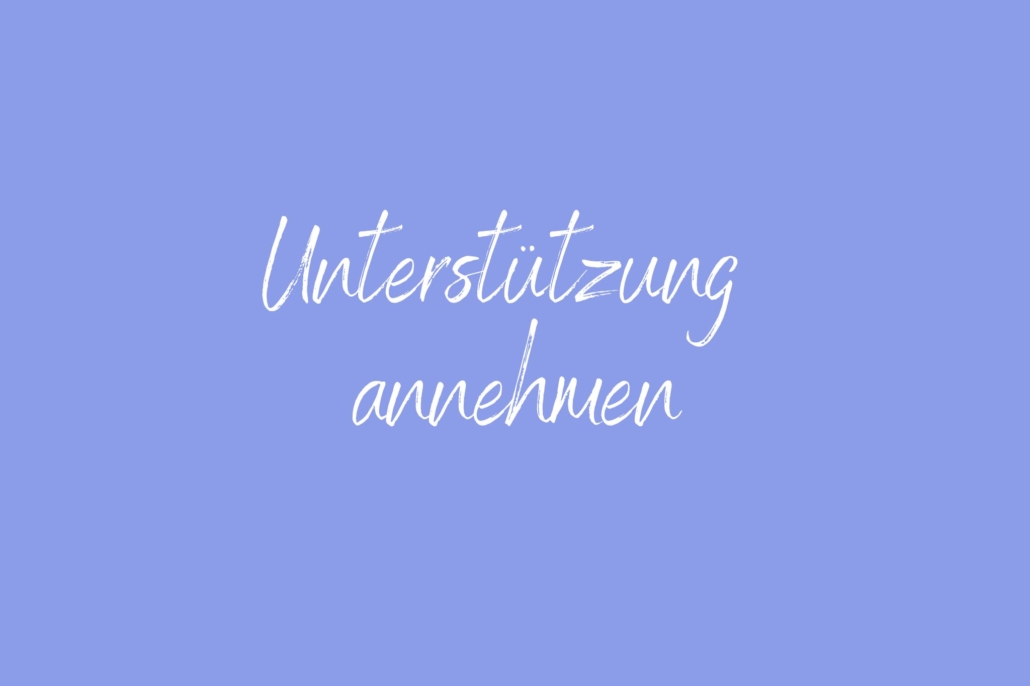 Unterstützung annehmen Achtsamkeitspause im Arbeitsalltag – Mini-Pause gegen Stress